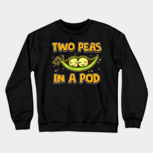 Cute & Funny Two Peas In a Pod Adorable Food Pun Crewneck Sweatshirt